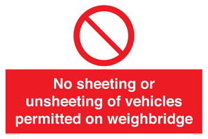 No sheeting or unsheeting of vehicles permitted on weighbridge